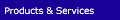 Products And Services