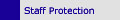 Staff Protection